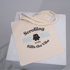 Scrolly Tote Bag – “Scrolling Kills the Vibe”