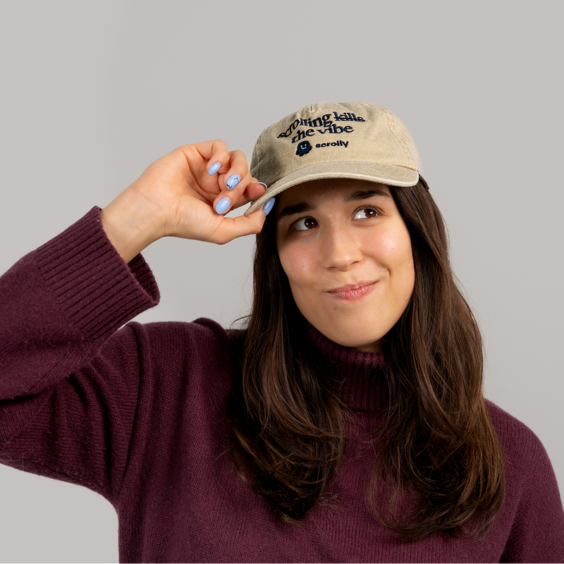 Scrolly Cap – “Scrolling Kills the Vibe”